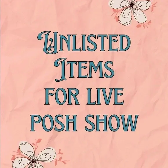 Unlisted Items for Live Posh Show - Picture 1 of 1